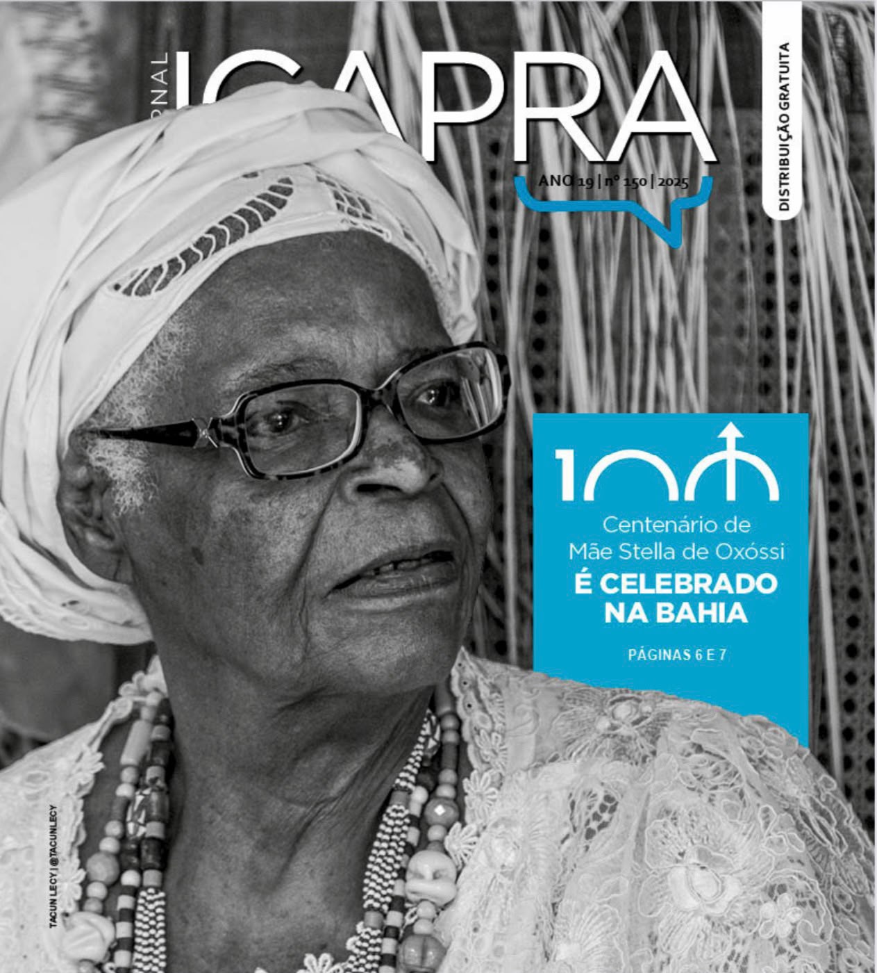 Ed. 150 (2025) — Centenário de Mãe Stella de Oxóssi é celebrado na Bahia